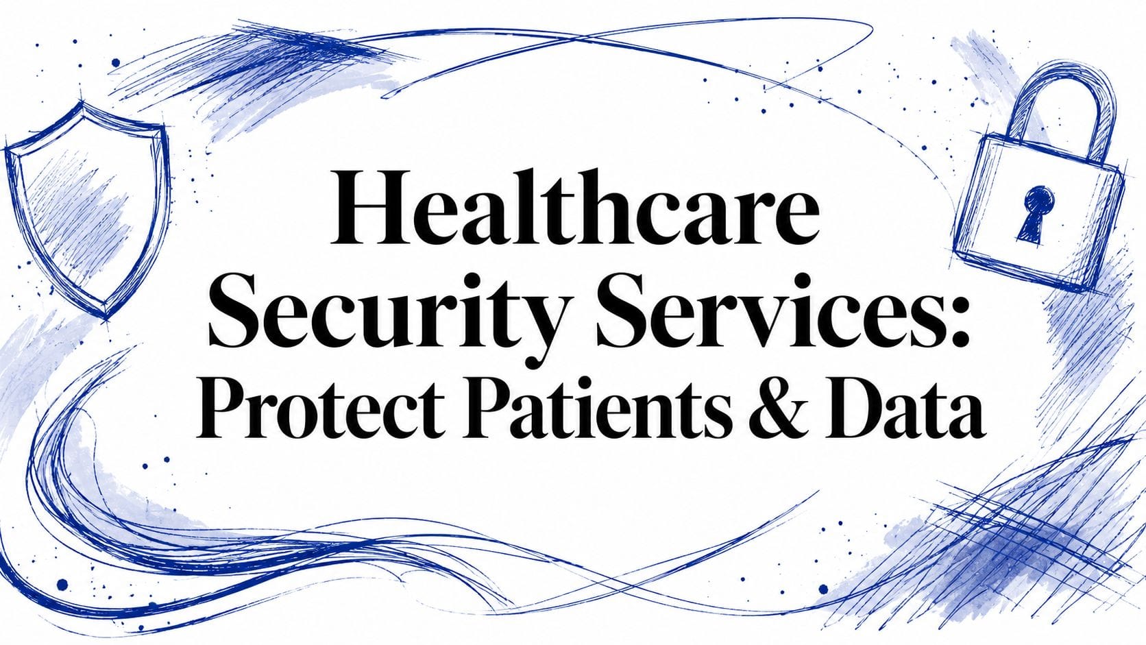 healthcare security services data protection
