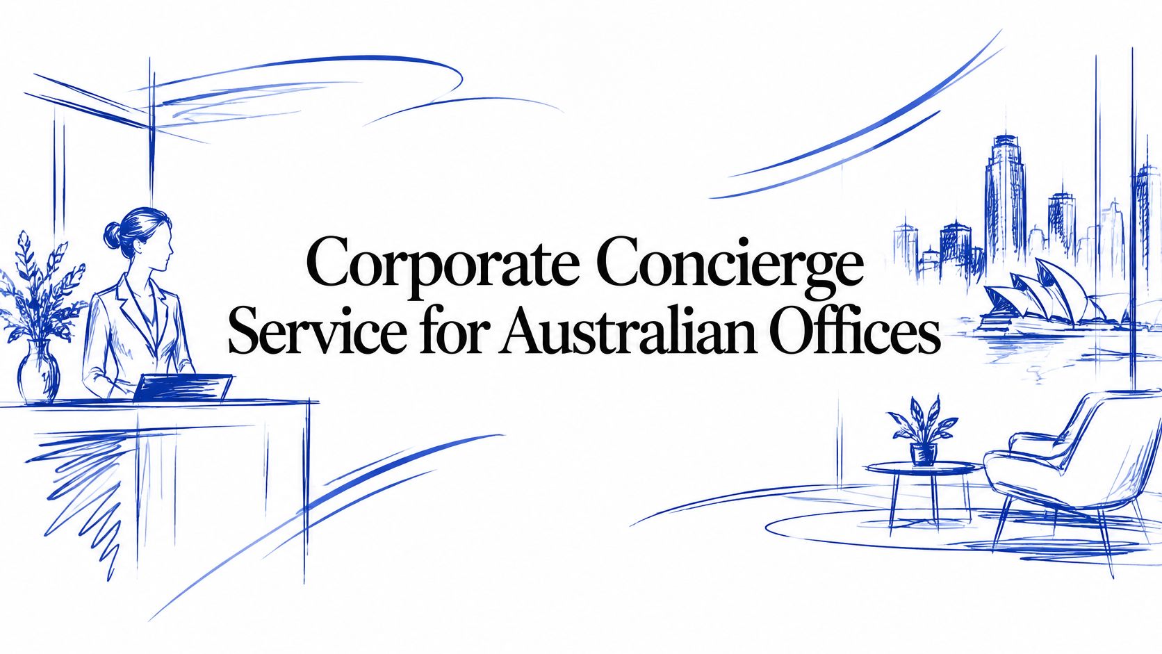 Corporate Concierge Service for Australian Offices 18 corporate concierge service office reception